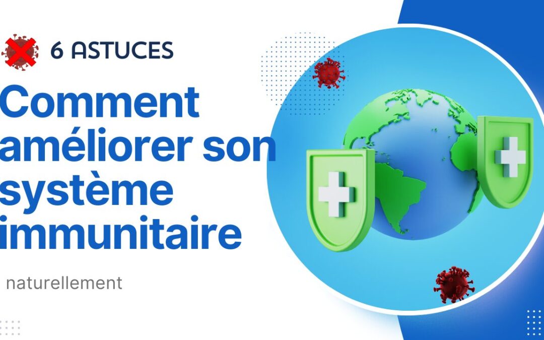 Votre système immunitaire, un équilibre subtil à préserver