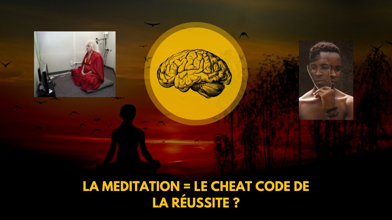 Méditation et cerveau : ce « cheat code » qui transforme votre esprit (et votre vie)